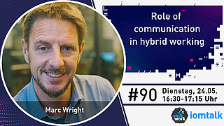 Im Gespräch mit Marc Wright zur Rolle der internen Kommunikation im Hybrid Working