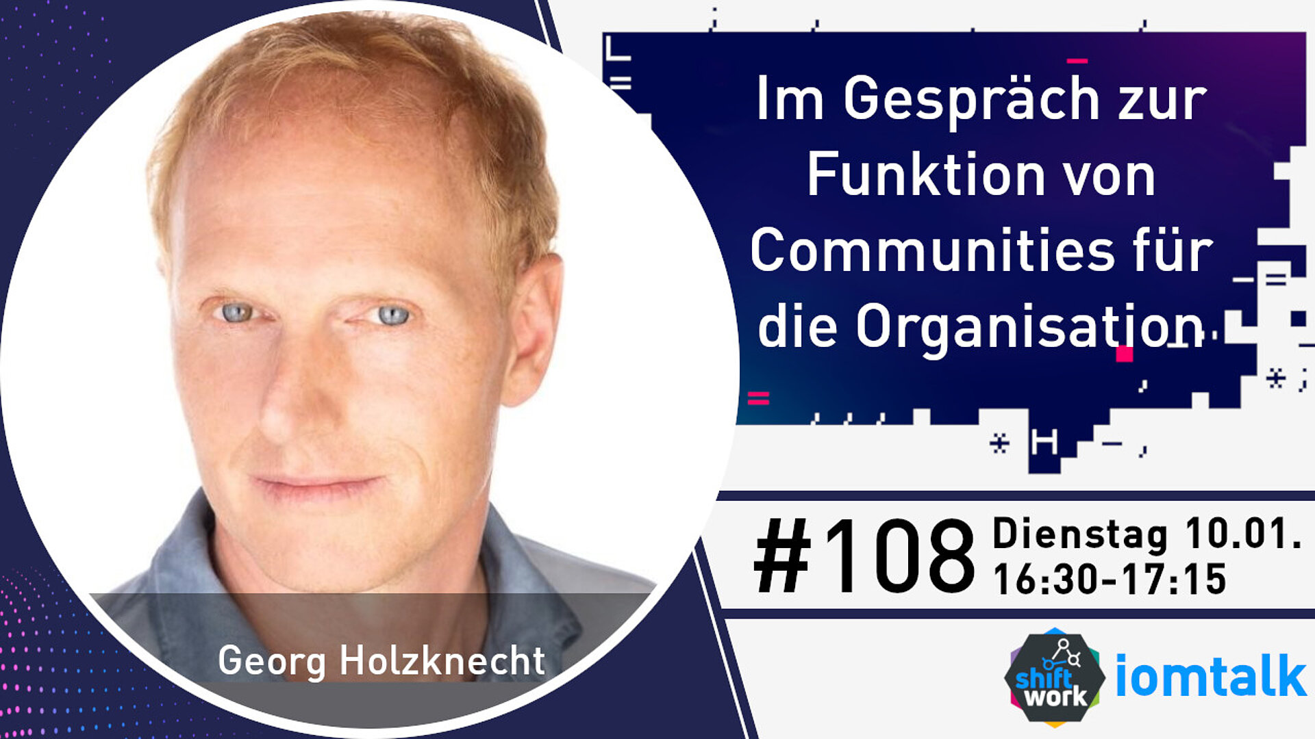 Im Gespräch mit Georg Holzknecht zur Bedeutung von internen Communities und zum Community Building als Treiber für die Organisationsentwicklung