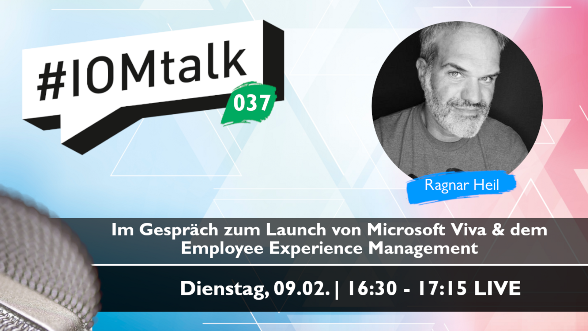 1280x720 iomtalk ragnarheil Worum geht's bei Microsoft Viva und dem Employee Experience Management?