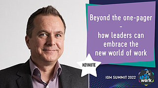 Beyond the one-pager: how leaders can embrace the new world of work