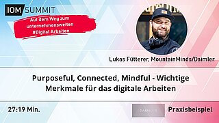 Praxisbeispiel: Purposeful, Connected, Mindful - Wichtige Merkmale für das digitale Arbeiten