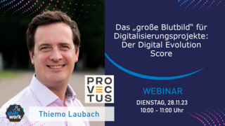 Webinar: Das "große Blutbild" für Digitalisierungsprojekte mit dem Digital Evolution Score