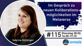 Im Gespräch mit Sabrina Göttliner zu neuen Kollaborationsmöglichkeiten im Metaverse
