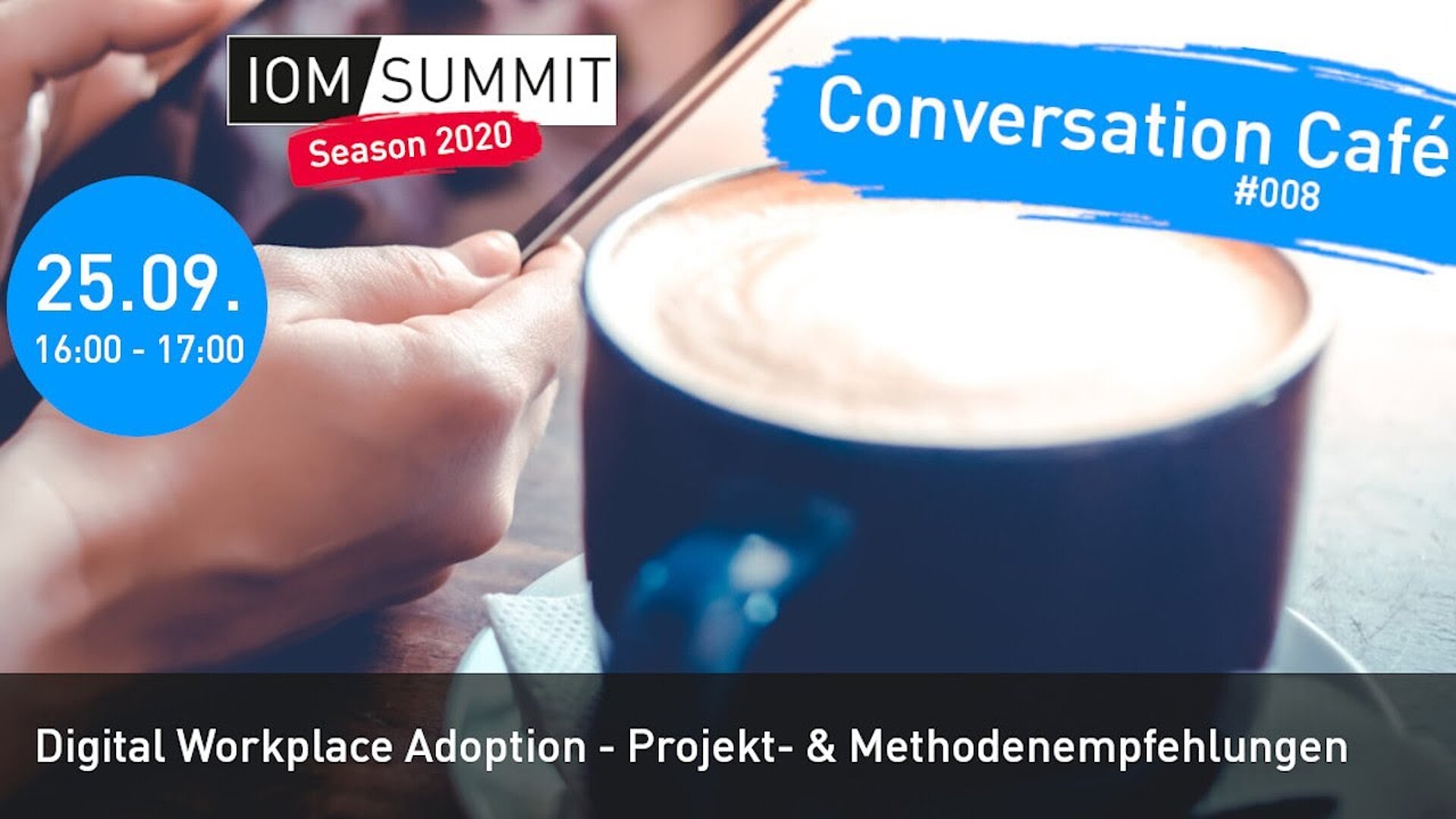 Conversation Café: Digital Workplace Adoption - Projekt- & Methodenempfehlungen