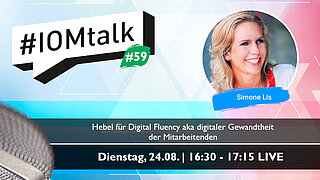 Im Gespräch mit Simone Lis zur Digital Fluency aka digitaler Gewandtheit der Mitarbeitenden