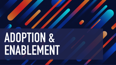 Adoption & Enablement