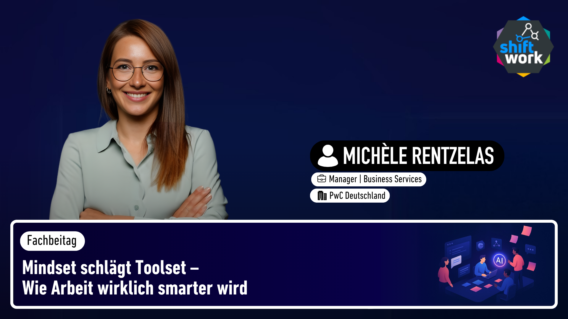 Mindset schlägt Toolset – Wie Arbeit wirklich smarter wird