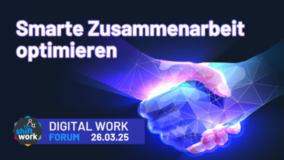 Die smarte Zusammenarbeit von morgen optimieren – Fokusthema des Shift/Work Digital Work Forums 2025