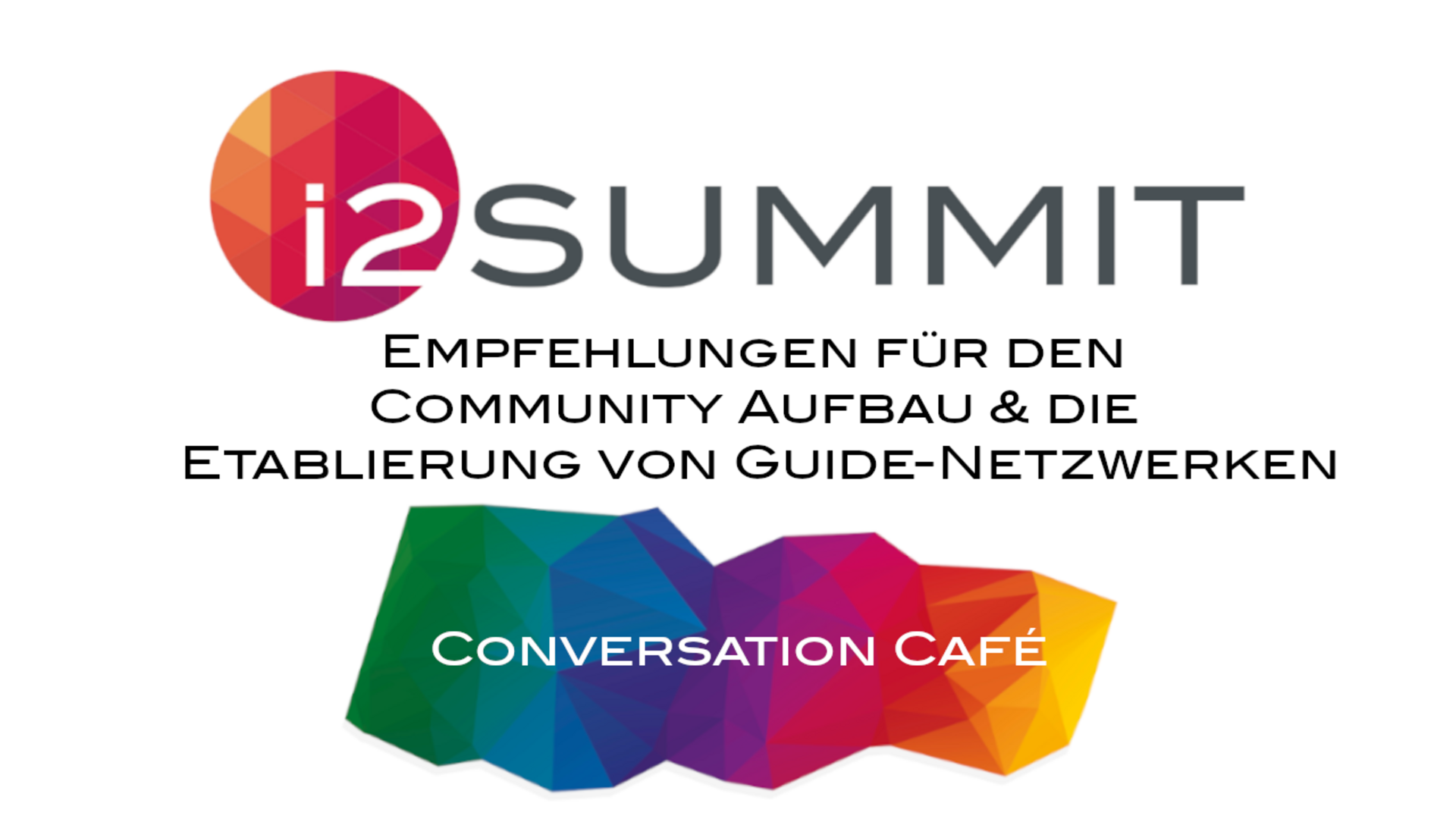 Conversation Café: Empfehlungen für den Community Aufbau & die Etablierung von Guide-Netzwerken