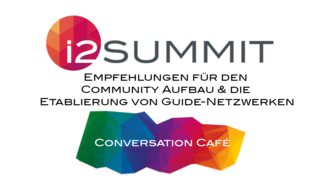 Conversation Café: Empfehlungen für den Community Aufbau & die Etablierung von Guide-Netzwerken