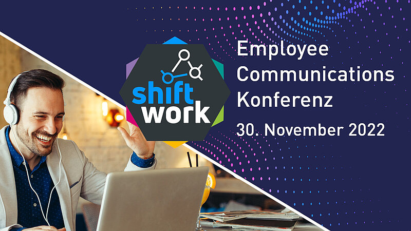 30.11.22 | Neue Herausforderungen für die Mitarbeiterkommunikation im Zeitalter von Hybrid Work