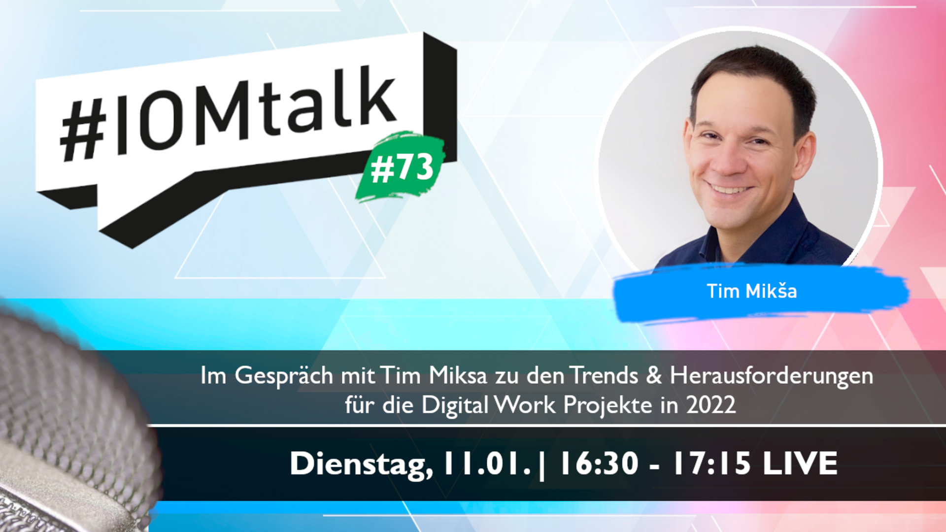 Im Gespräch mit Tim Mikša zu den Trends & Herausforderungen für die Digital Work Projekte in 2022