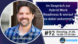 Im Gespräch mit Jörn-Hendrik Ast zur Hybrid Work Readiness und was es dazu braucht