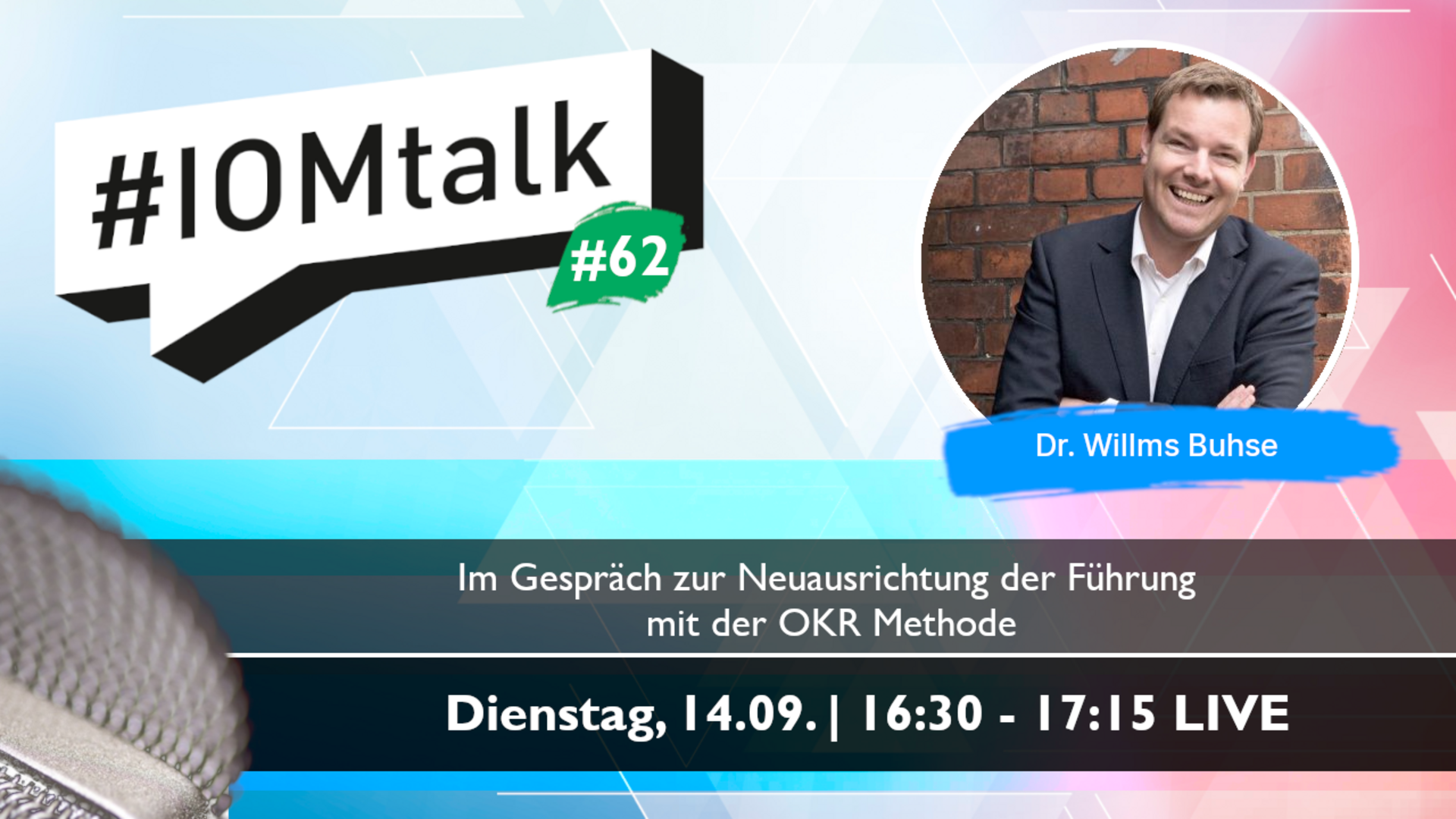 Im Gespräch mit Dr. Willms Buhse zur Neuausrichtung der Führung mit der OKR Methode