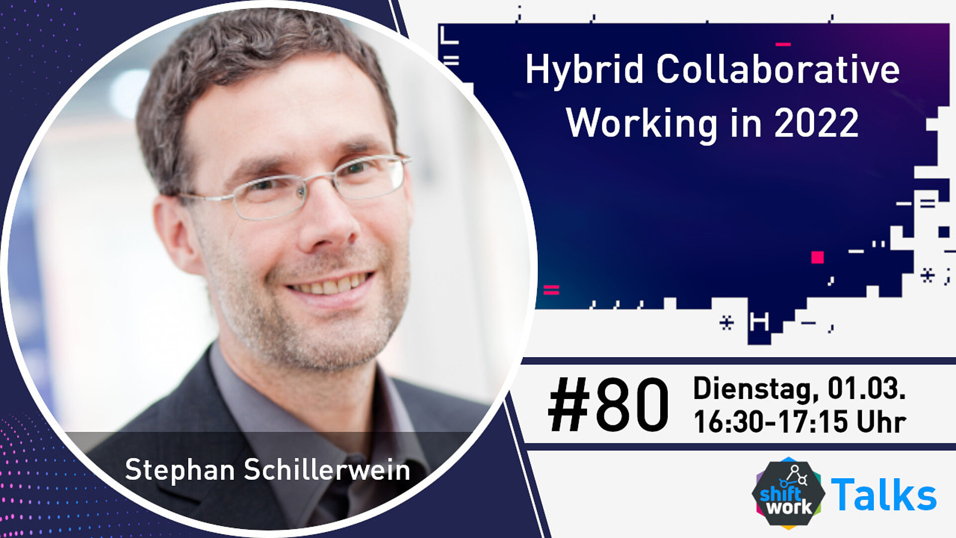 Im Gespräch mit Stephan Schillerwein zum Hybrid Collaborative Working Trend in 2022