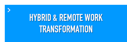 Hybrid & Remote Work Transformation