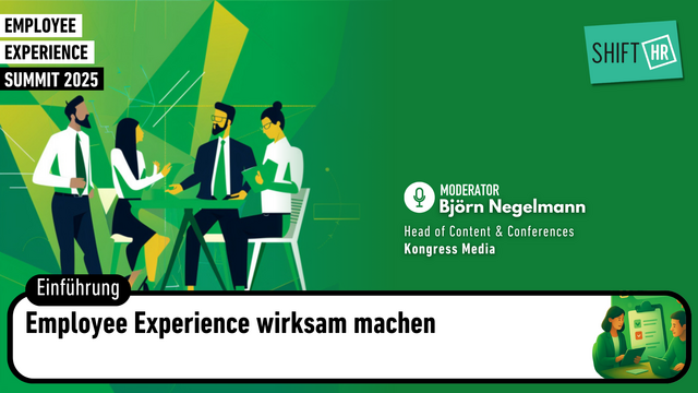 Eröffnung & Einführung - Employee Experience wirksam machen