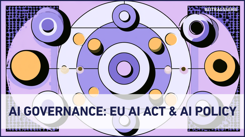 AI Governance @ Work: Regulatorische Ebene - oder was notwendiger Regeln bedarf