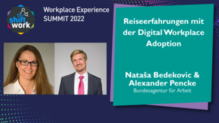 Reiseerfahrungen mit der Digital Workplace Adoption bei der Bundesagentur für Arbeit