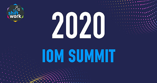 Mediathek-Serie zum IOM SUMMIT 2020 "Auf dem Weg zum unternehmensweiten digital verteilten Arbeiten"