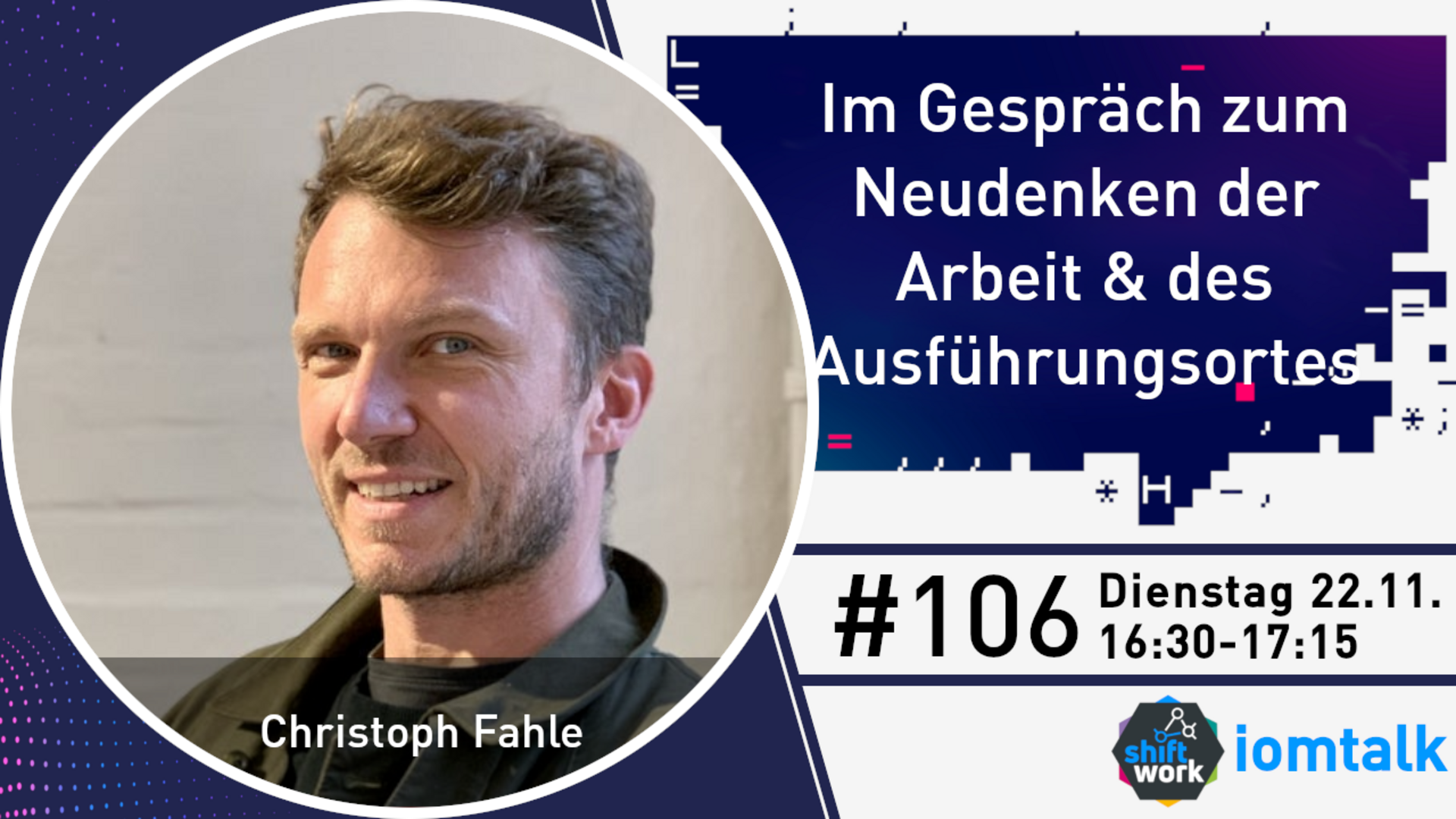 Im Gespräch mit Christoph Fahle zum Neudenken der Arbeit und des Ausführungsortes