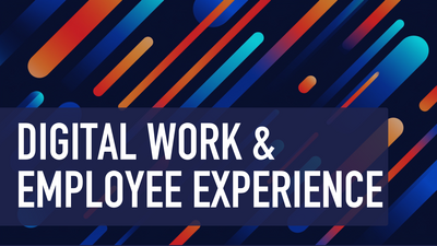 Digital Work & Employee Experience