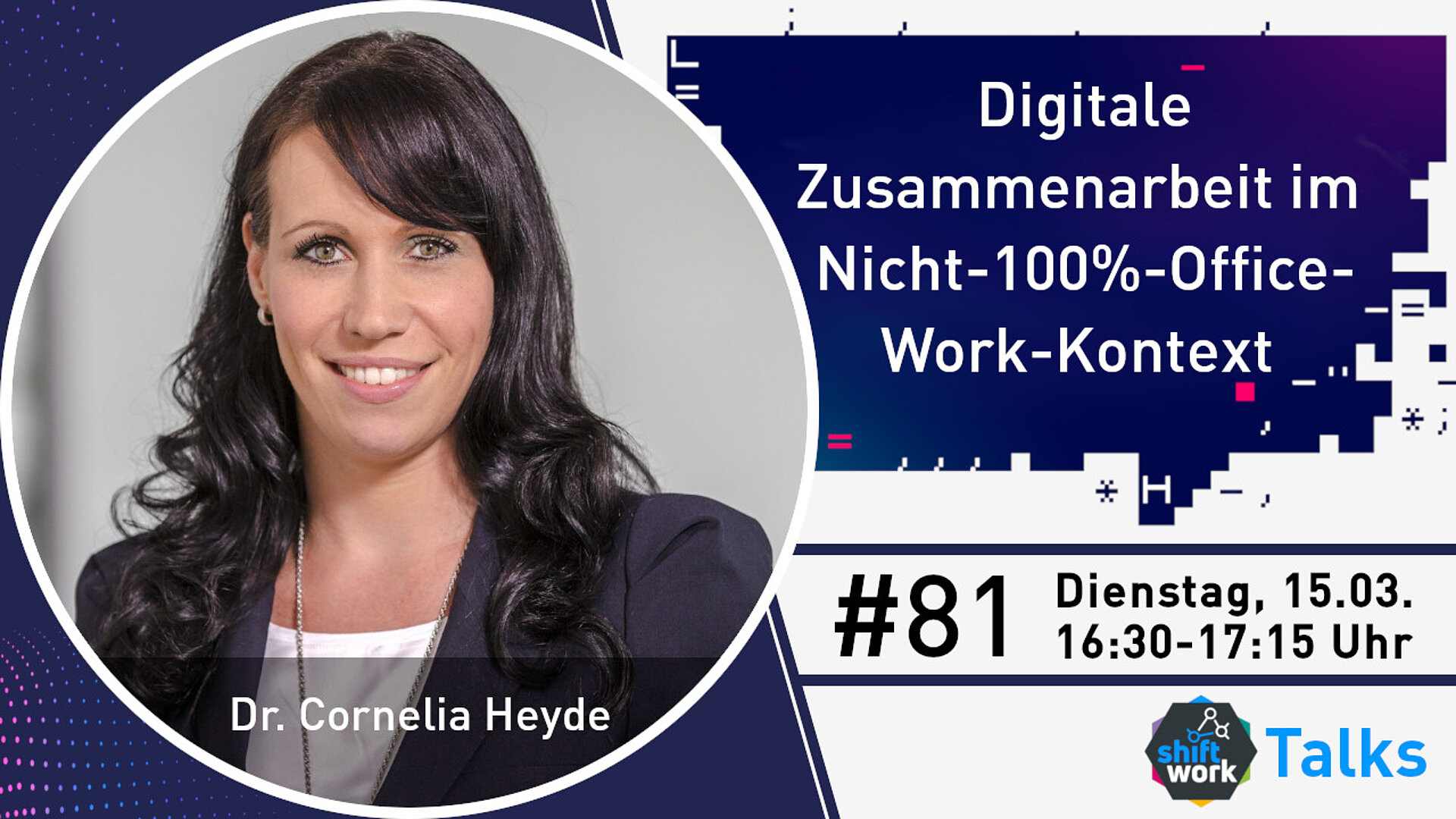 Im Gespräch mit Dr. Cornelia Heyde zur digitalen Zusammenarbeit in Nicht-100%-Office-Work-Organisationen