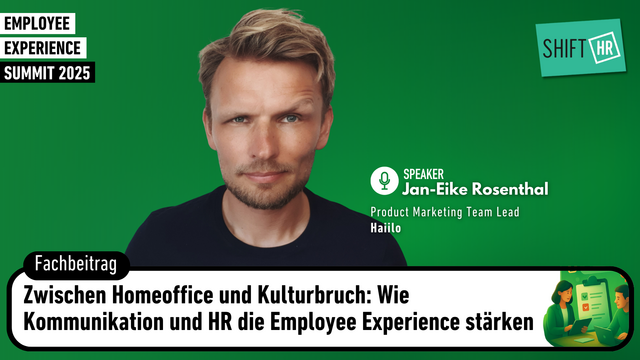 Zwischen Homeoffice und Kulturbruch: Wie Kommunikation und HR die Employee Experience stärken