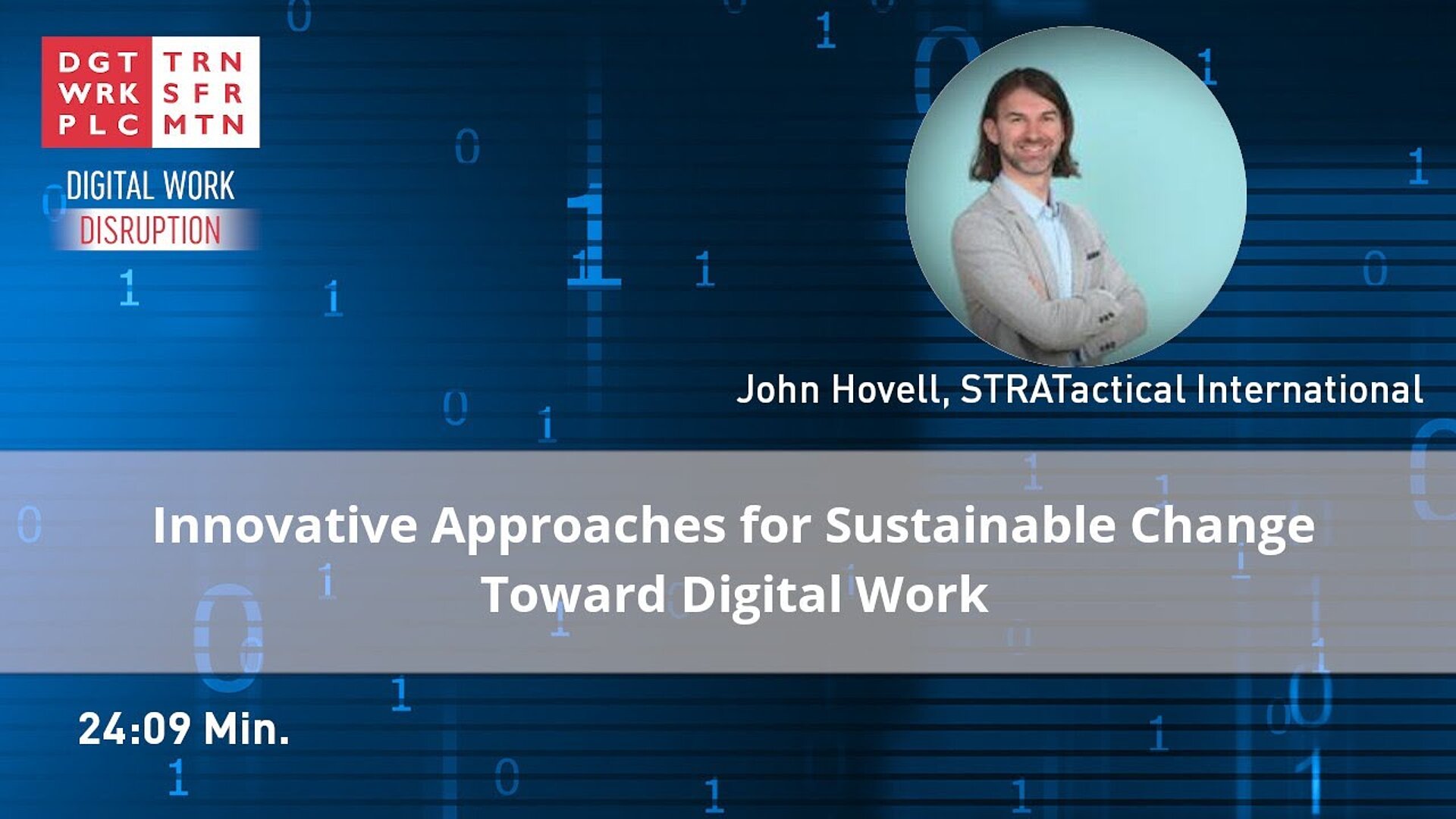 Innovative Approaches for Sustainable Change Toward Digital Work